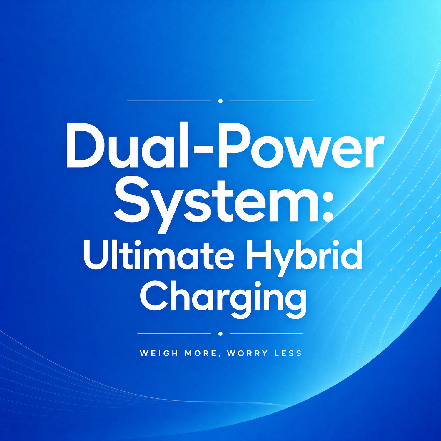 🔋 Dual-Power System: Ultimate Hybrid Charging